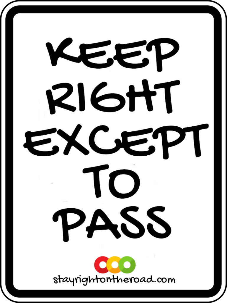 Keep Right Except To Pass road sign