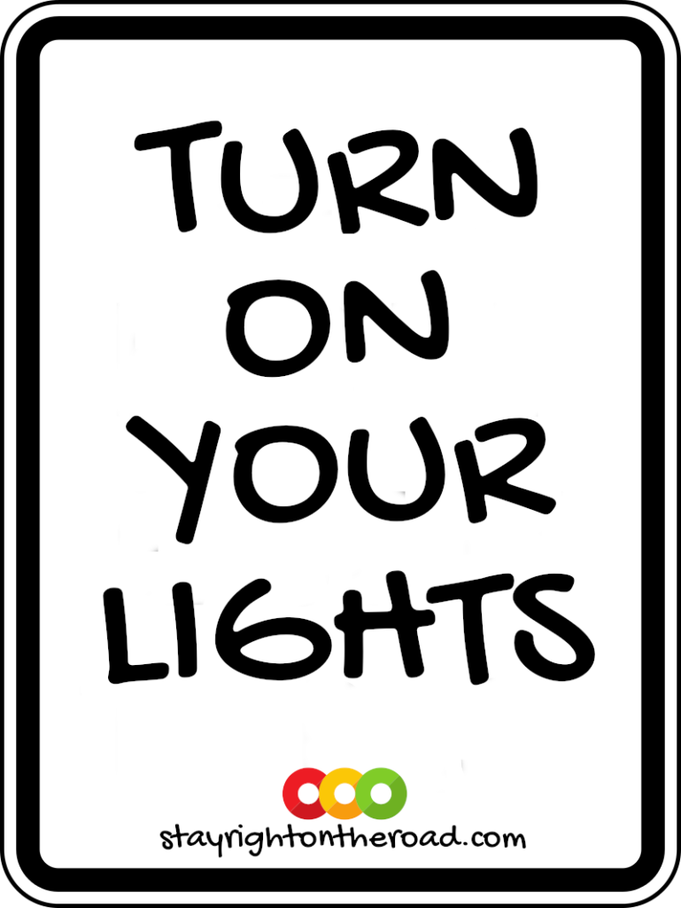 Turn On Your Lights Sign
